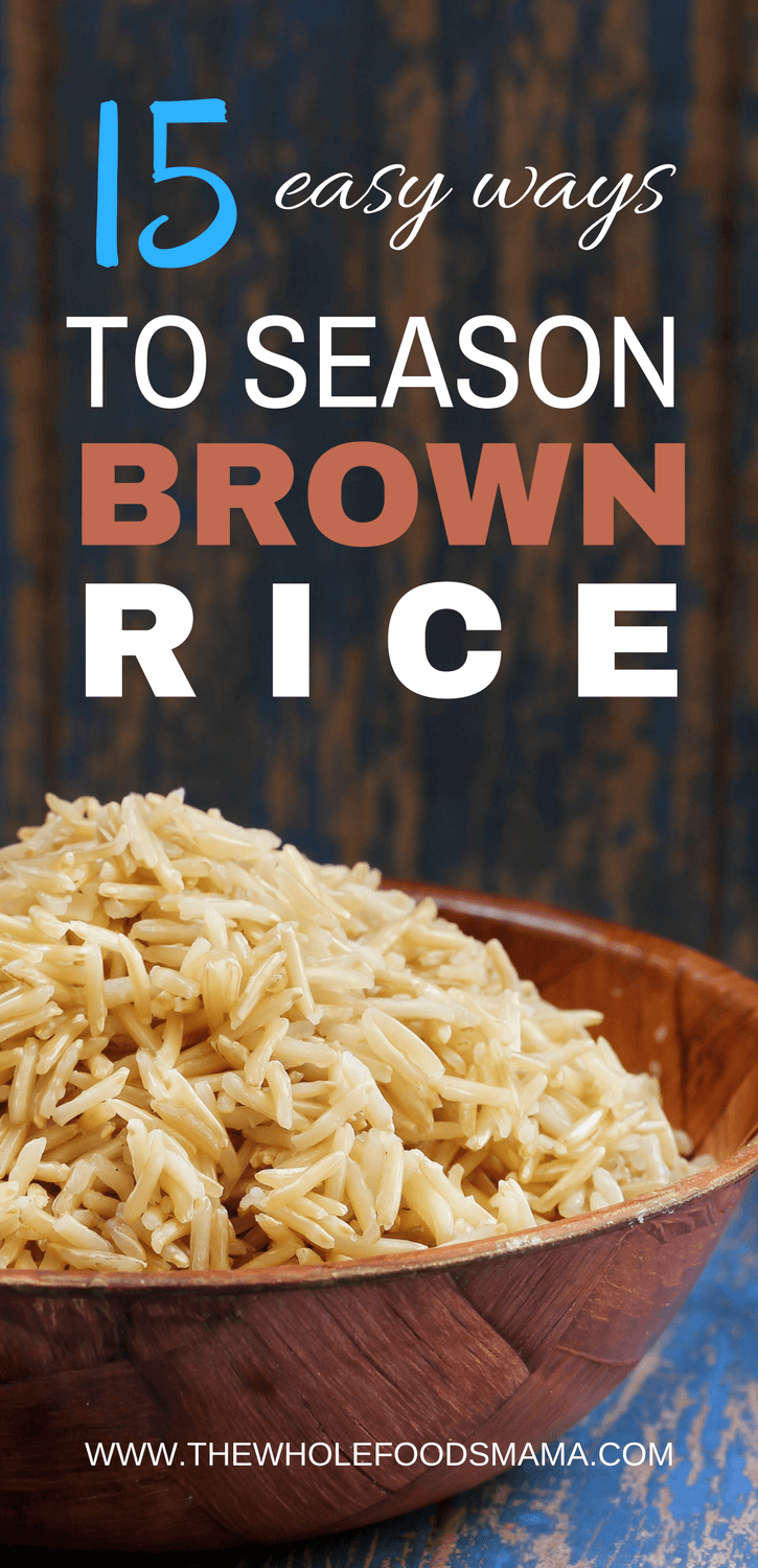 15 Easy Ways to Season Brown Rice