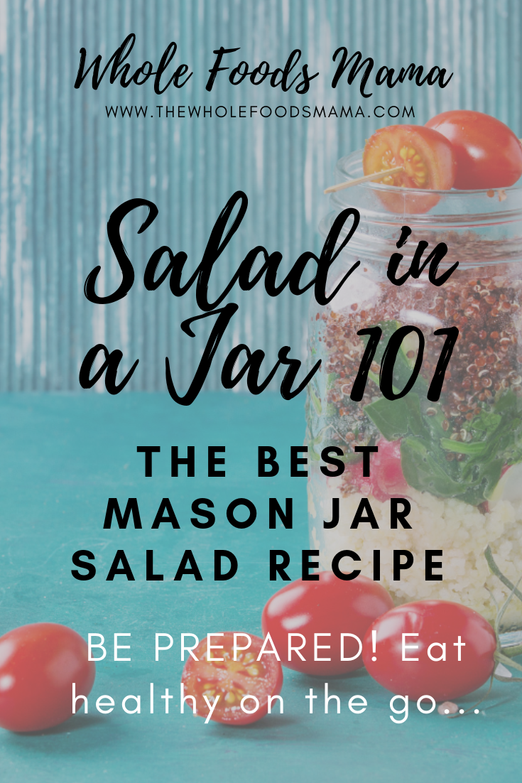 Salad in a Jar Basics: How to Make Mason Jar Salads + Easy Recipe