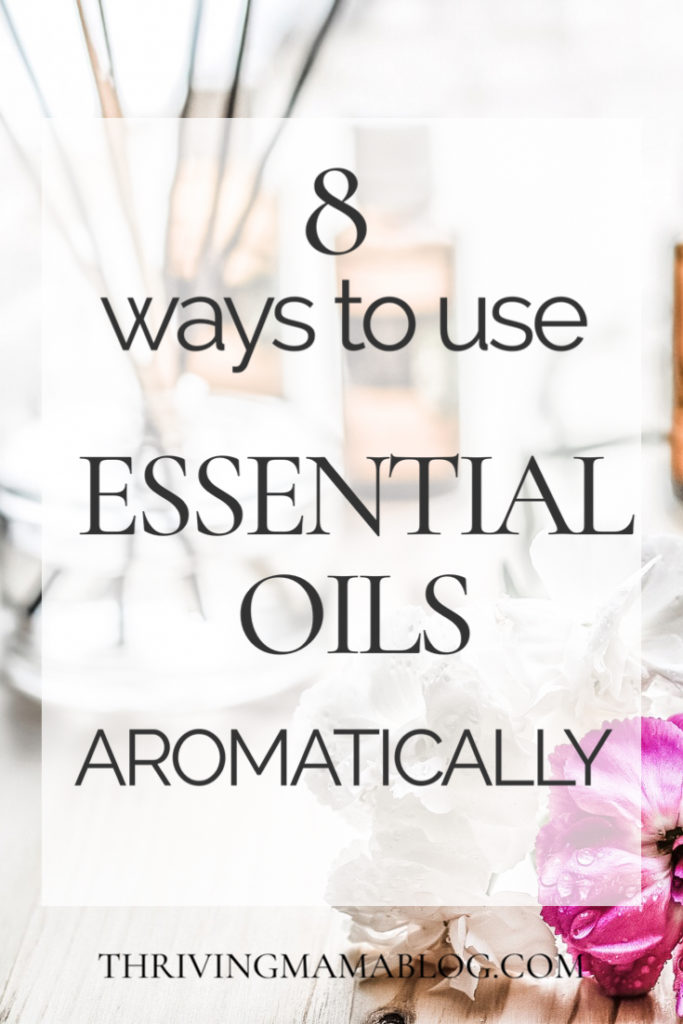 how to use essential oils aromatically